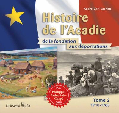 Histoire de l'Acadie de la fondation aux déportations 02