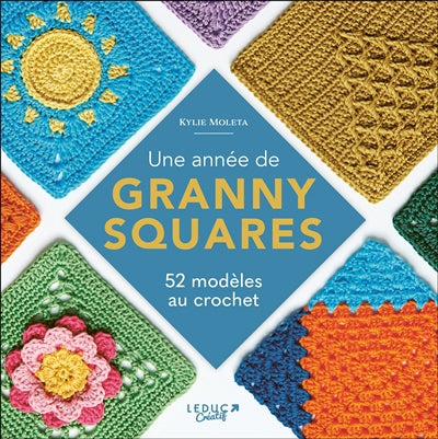 UNE ANNEE DE GRANNY SQUARES  52 MODELES AU CROCHET