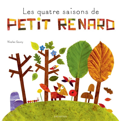 Quatre saisons de Petit Renard [nouvelle édition]