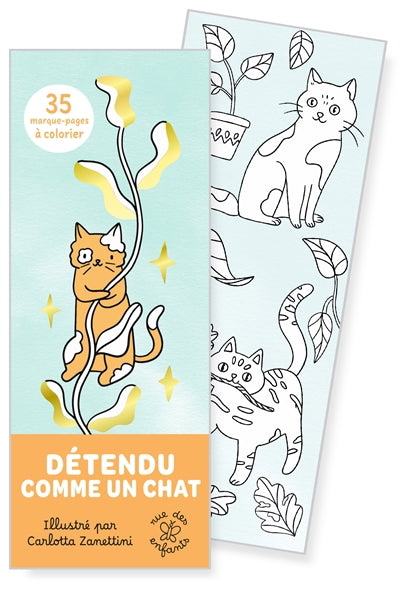 DETENDU COMME UN CHAT  35 MARQUE-PAGES A COLORIER