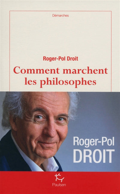 COMMENT MARCHENT LES PHILOSOPHES ?