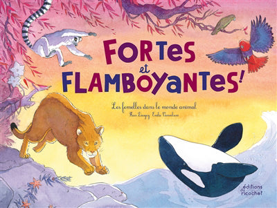 FORTES ET FLAMBOYANTES] LES FEMELLES DANS LE MONDE ANIMLAL