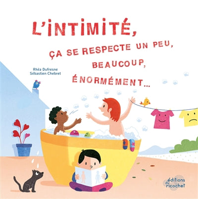 INTIMITE, CA SE RESPECTE UN PEU, BEAUCOUP, ENORMEMENT?