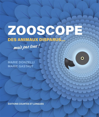 Zooscope des animaux disparus... mais pas tous!