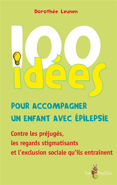 100 idées pour accompagner un enfant avec épilepsie