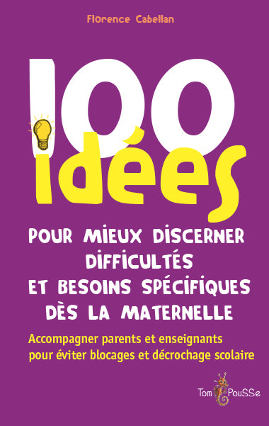 100 idées pour mieux discerner difficultés et besoins spécifiques