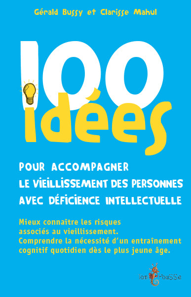 100 idées pour accompagner le vieillessement des personnes avc d