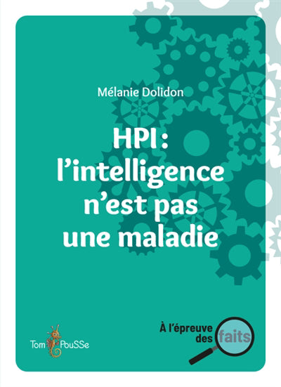 HPI  L'INTELLIGENCE N'EST PAS UNE MALADIE