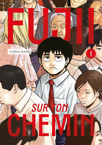 Fujii sur ton chemin Vol 1