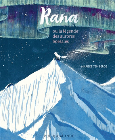 RANA, OU LA LEGENDE DES AURORES BOREALES