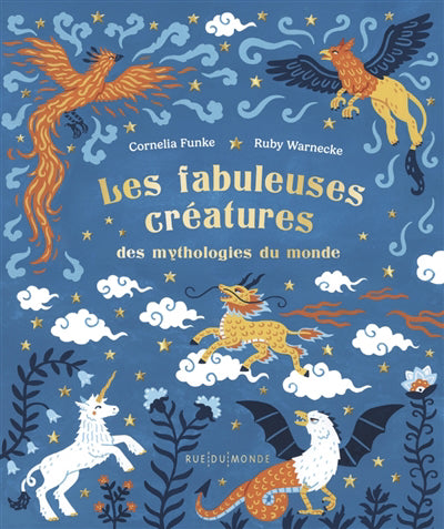 Fabuleuses créatures des mythologies mondiales