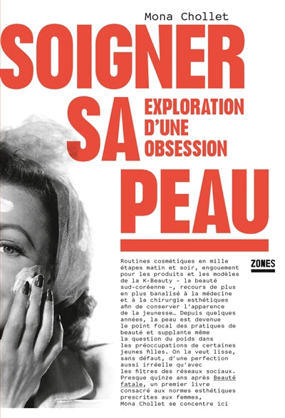 SOIGNER SA PEAU - EXPLORATION D'UNE OBSESSION