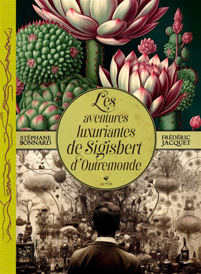 AVENTURES LUXURIANTES DE SIGISBERT D'OUTREMONDE