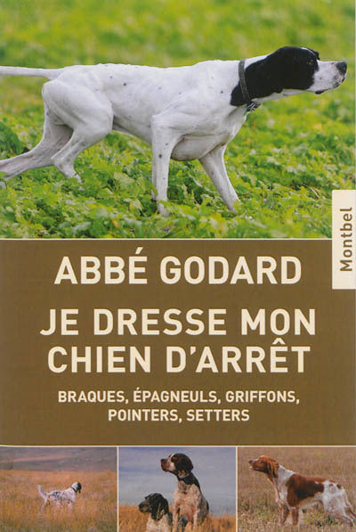 JE DRESSE MON CHIEN D'ARRÊT
