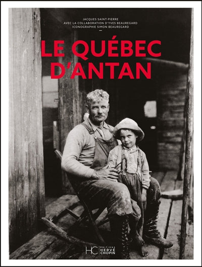 QUEBEC D'ANTAN - NOUVELLE EDITION