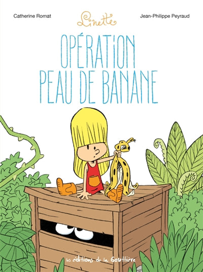 LINETTE 07  OPERATION PEAU DE BANANE