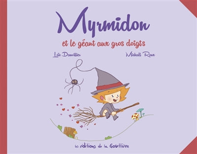 MYRMIDON ET LE GEANT AUX GROS DOIGTS