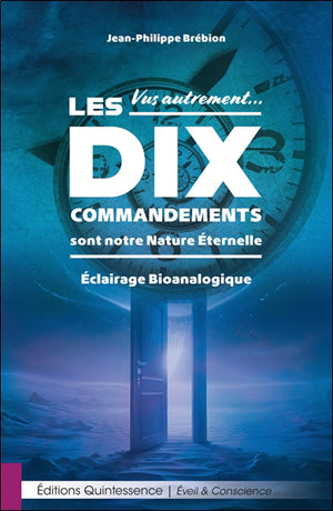 DIX COMMANDEMENTS :SONT NOTRE NATURE ETERNELLE