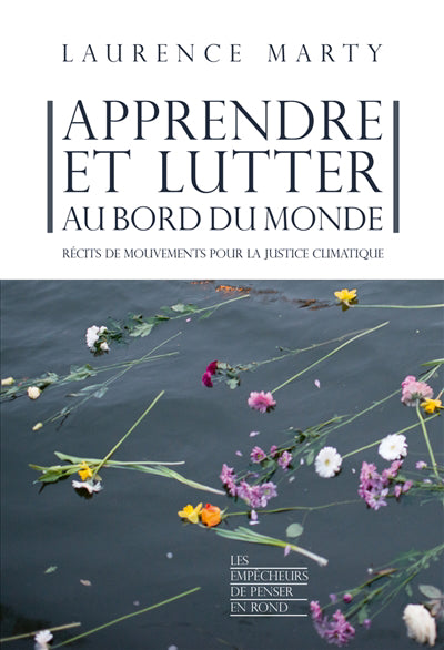 APPRENDRE ET LUTTER AU BORD DU MONDE