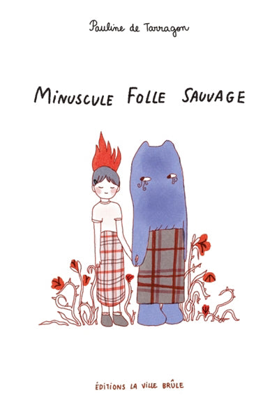 MINUSCULE FOLLE SAUVAGE