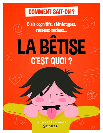 BÊTISE C'EST QUOI? (BIAIS COGNITIFS,STÉRÉOTYPES,RÉSEAUX SOCIAUX)