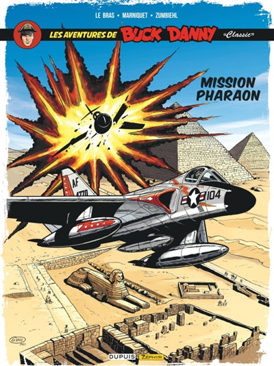 BUCK DANNY AVENTURES CLASSIC T13 MISSION PHARAON