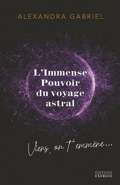 IMMENSE POUVOIR DU VOYAGE ASTRAL - VIENS , ON  T' EMMENE