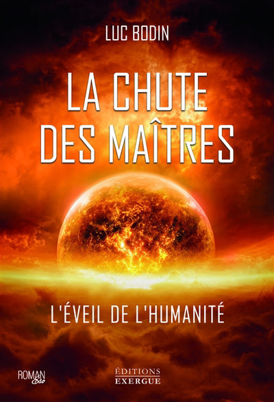 CHUTE DES MAITRES (LA) :L'EVEIL DE L'HUMANITE