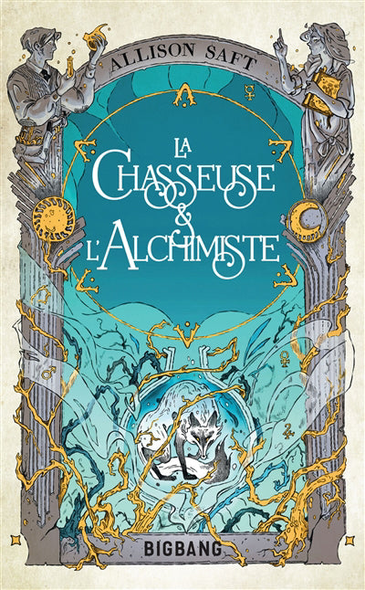 CHASSEUSE ET L'ALCHIMISTE