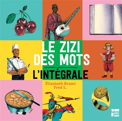 Zizi des mots [édition intégrale]