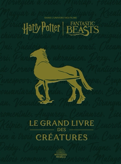 HARRY POTTER FANTASTIC BEASTS LE GRAND LIVRE DES CREATURES