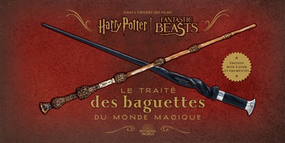 HARRY POTTER  LE TRAITE DES BAGUETTES DU MONDE MAGIQUE N.E.