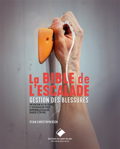 Bible de l'escalade : gestion des blessures