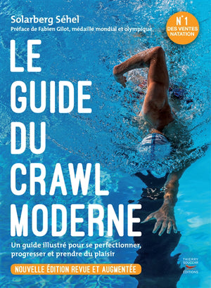 Guide du crawl moderne [nouvelle édition]