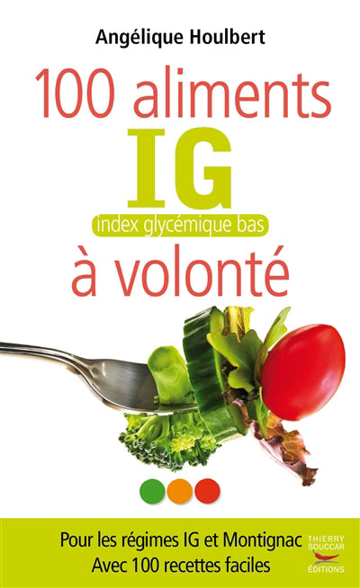 100 ALIMENTS IG BAS A VOLONTE         NE