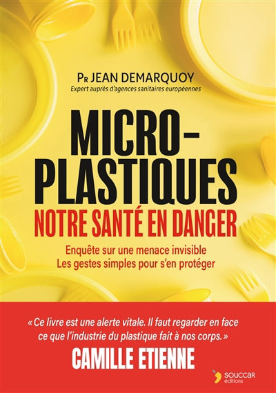MICROPLASTIQUES : NOTRE SANTE EN DANGER