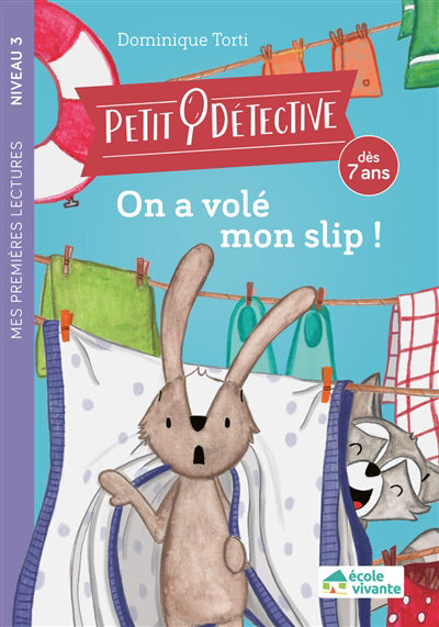 PETIT DETECTIVE - ON A VOLE MON SLIP ! NIVEAU 3