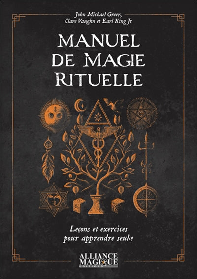 MANUEL DE MAGIE RITUELLE:LECONS ET EXERCICES      POUR APPRENDRE