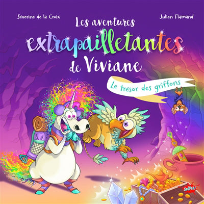 AVENTURES EXTRAPAILLETANTES DE VIVIANE : LE TR ESOR DES GRIFFONS