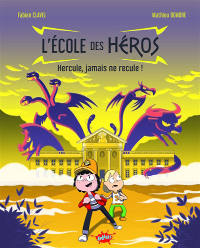 ECOLE DES HEROS  HECULE,JAMAIS NE RECULE