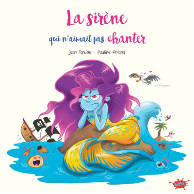 SIRENE QUI N'AIMAIT PAS CHANTER (LA)