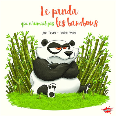 PANDA QUI N'AIMAIT PAS LES BAMBOUS