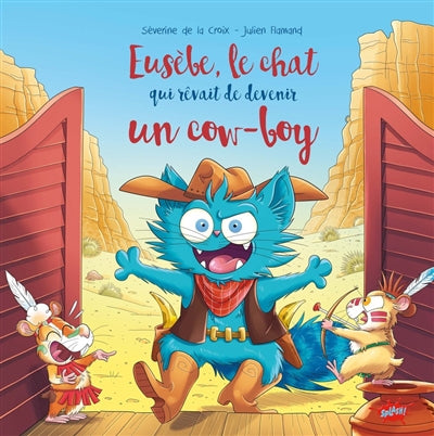 EUSEBE LE CHAT QUI REVAIT D'ETRE UN COW-BOY