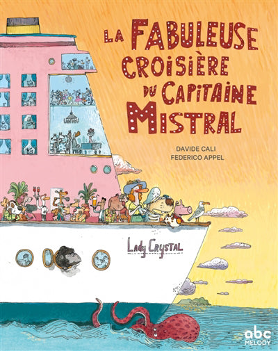 FABULEUSE CROISIERE DU CAPITAINE MISTRAL