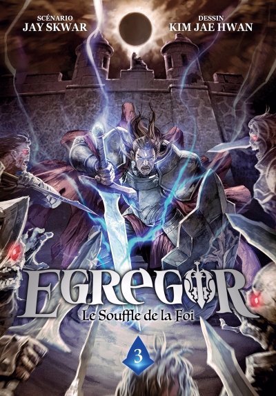 EGREGOR : LE SOUFFLE DE LA FOI T.03