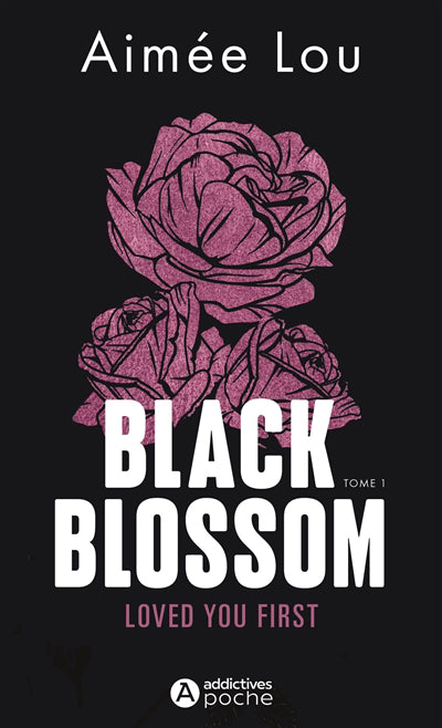 BLACK BLOSSOM T01 - LOVED YOU FIRST