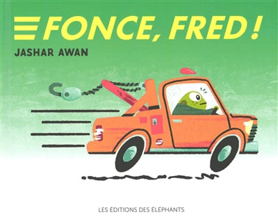 FONCE, FRED !