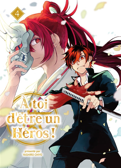 A TOI D'ETRE UN HEROS T.04