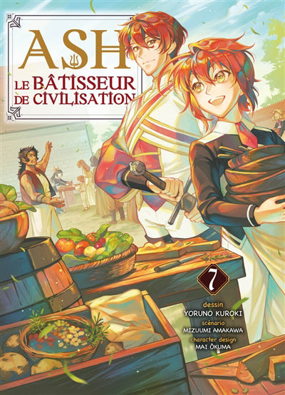ASH LE BATISSEUR DE CIVILISATION T.07