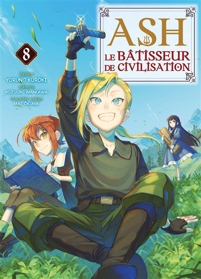 ASH LE BATISSEUR DE CIVILISATION T.08